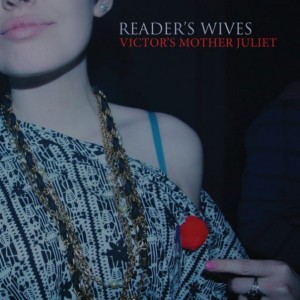 Reader's Wives | Victor's Mother Juliet