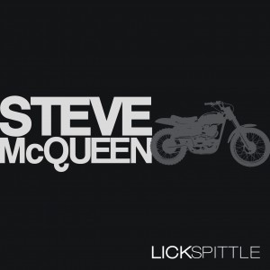 Lickspittle Steve McQueen