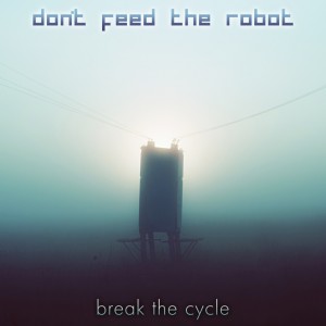 Don't Feed The Robot